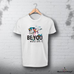 Camiseta "Be You and Own It"